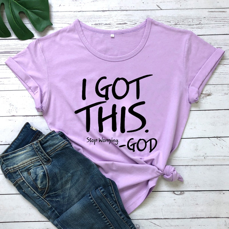 I Got This Stop Worrying Tees-Bella Webshop