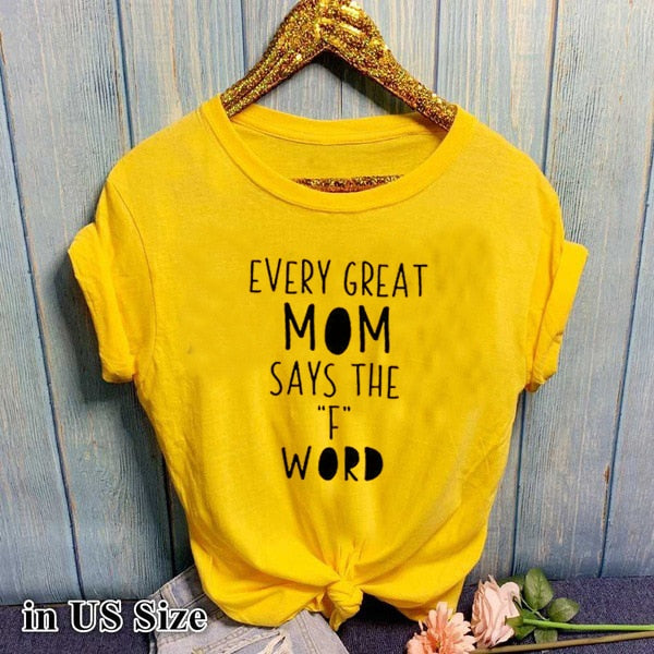 Jede Große Mutter Sagt Das F-Wort-T-Shirt-Bella Webshop